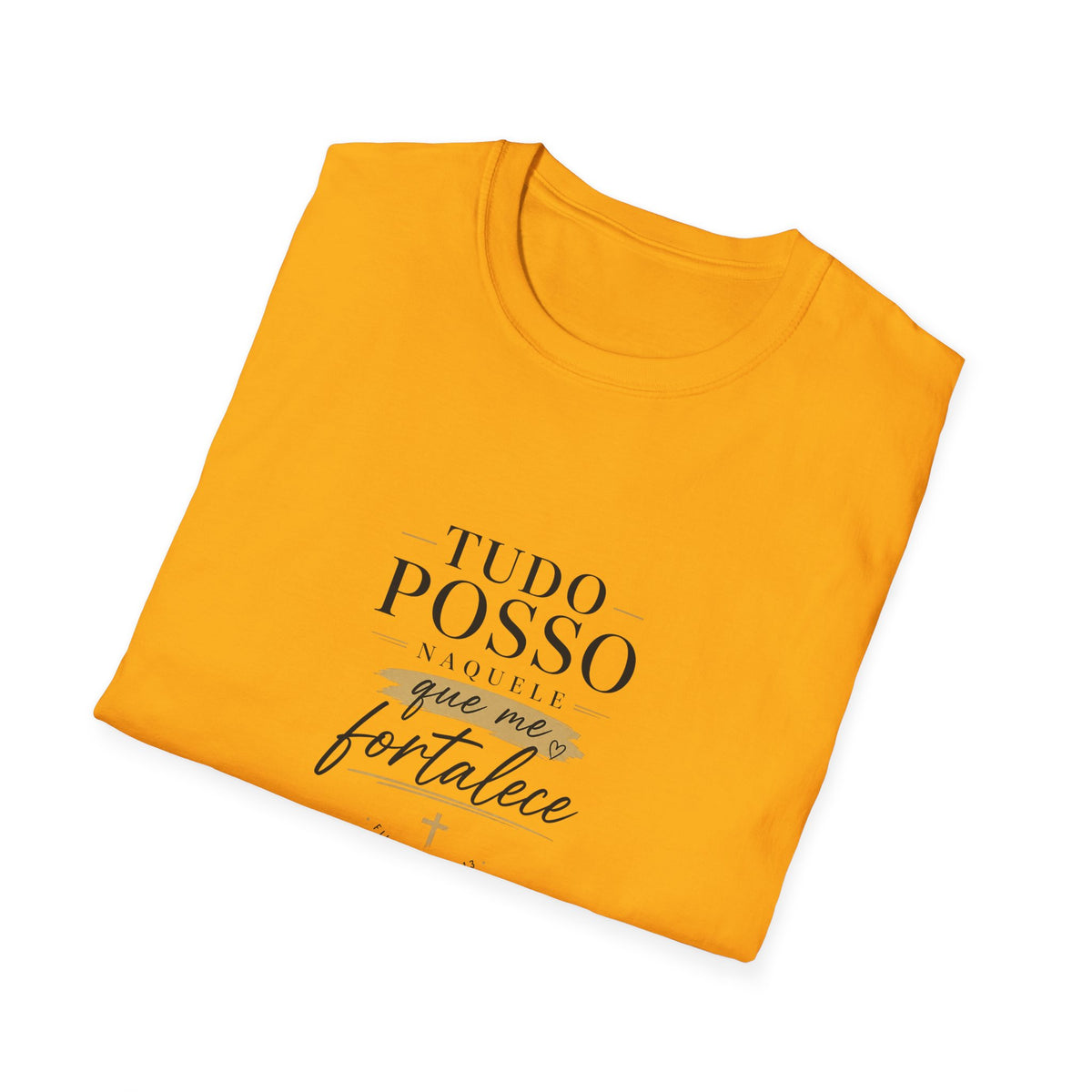 T-Shirt — "Tudo Posso Naquele que Me Fortalece"