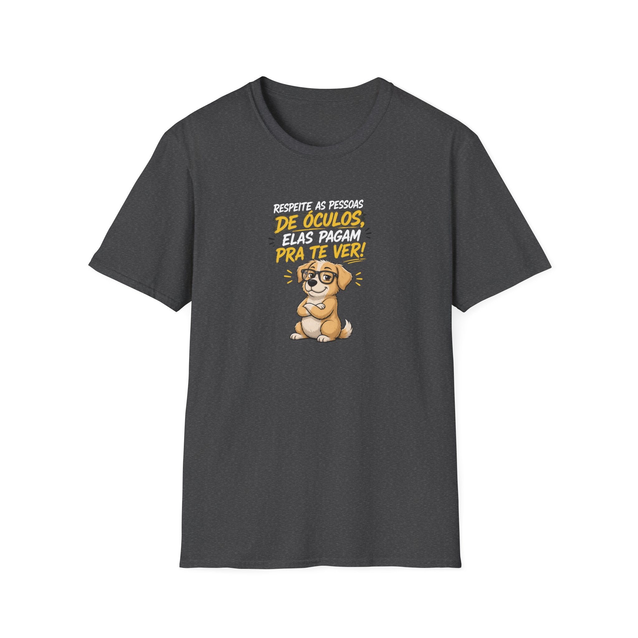 T-Shirt — "Respeite as Pessoas de Óculos, Elas Pagam Pra Te Ver!"