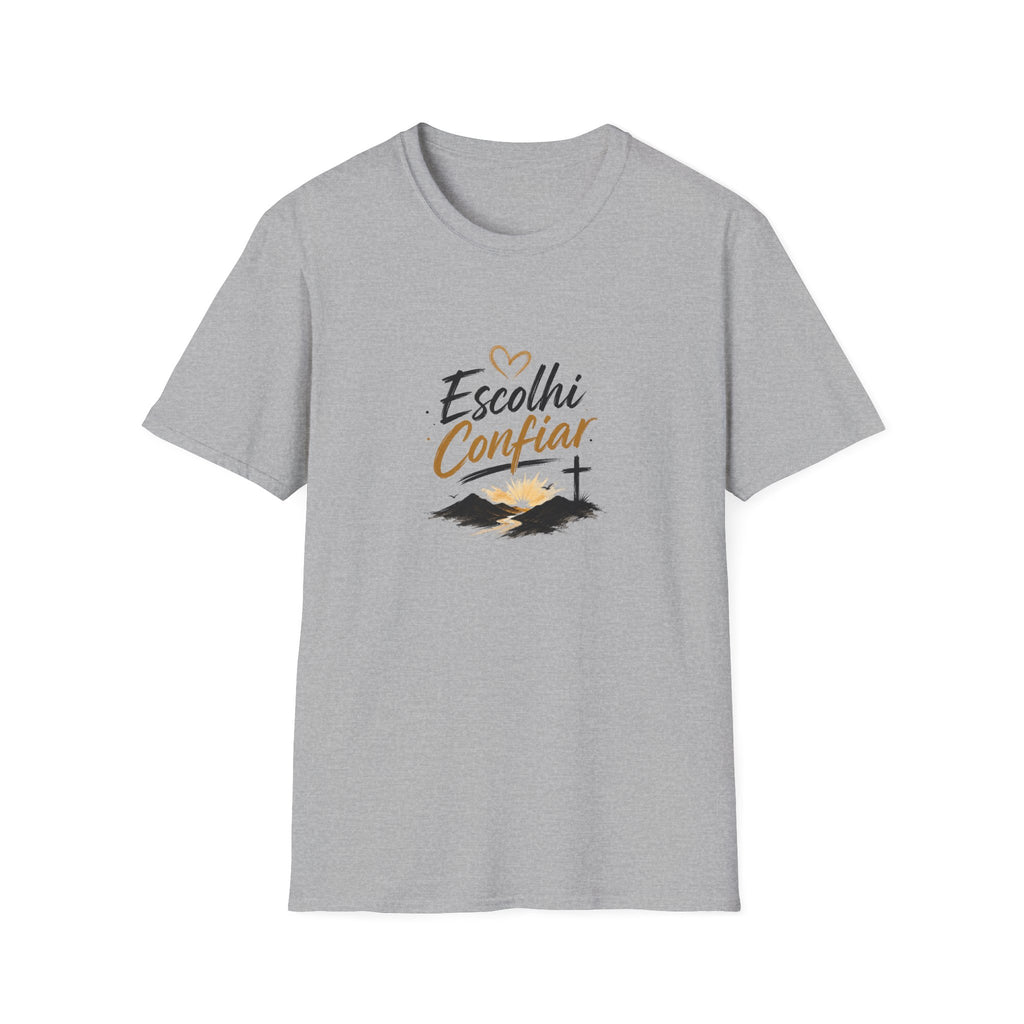 T-Shirt — "Escolhi Confiar"