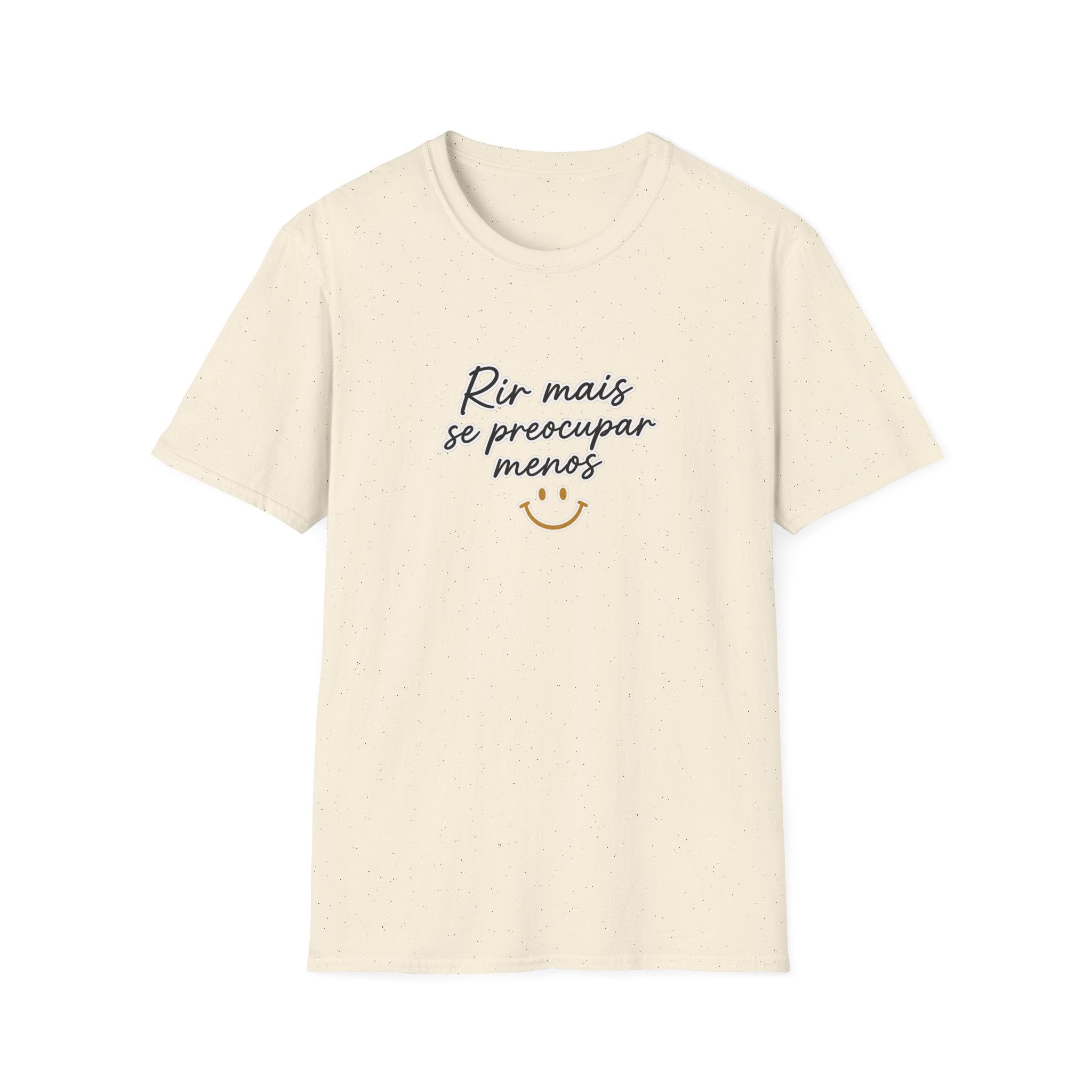 T-Shirt — "Rir mais, se preocupar menos"