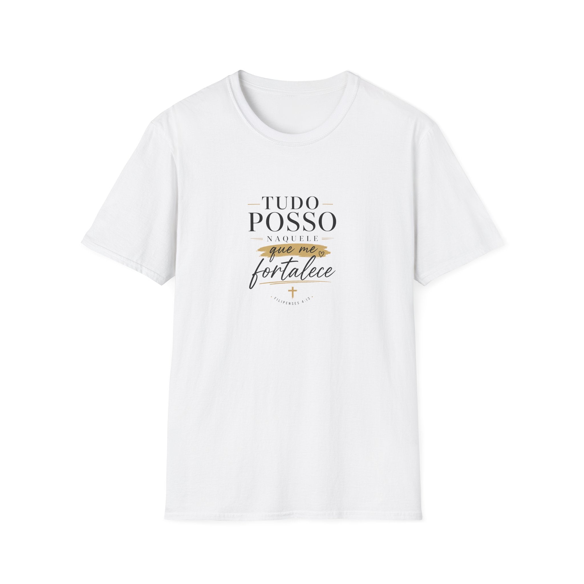 T-Shirt — "Tudo Posso Naquele que Me Fortalece"