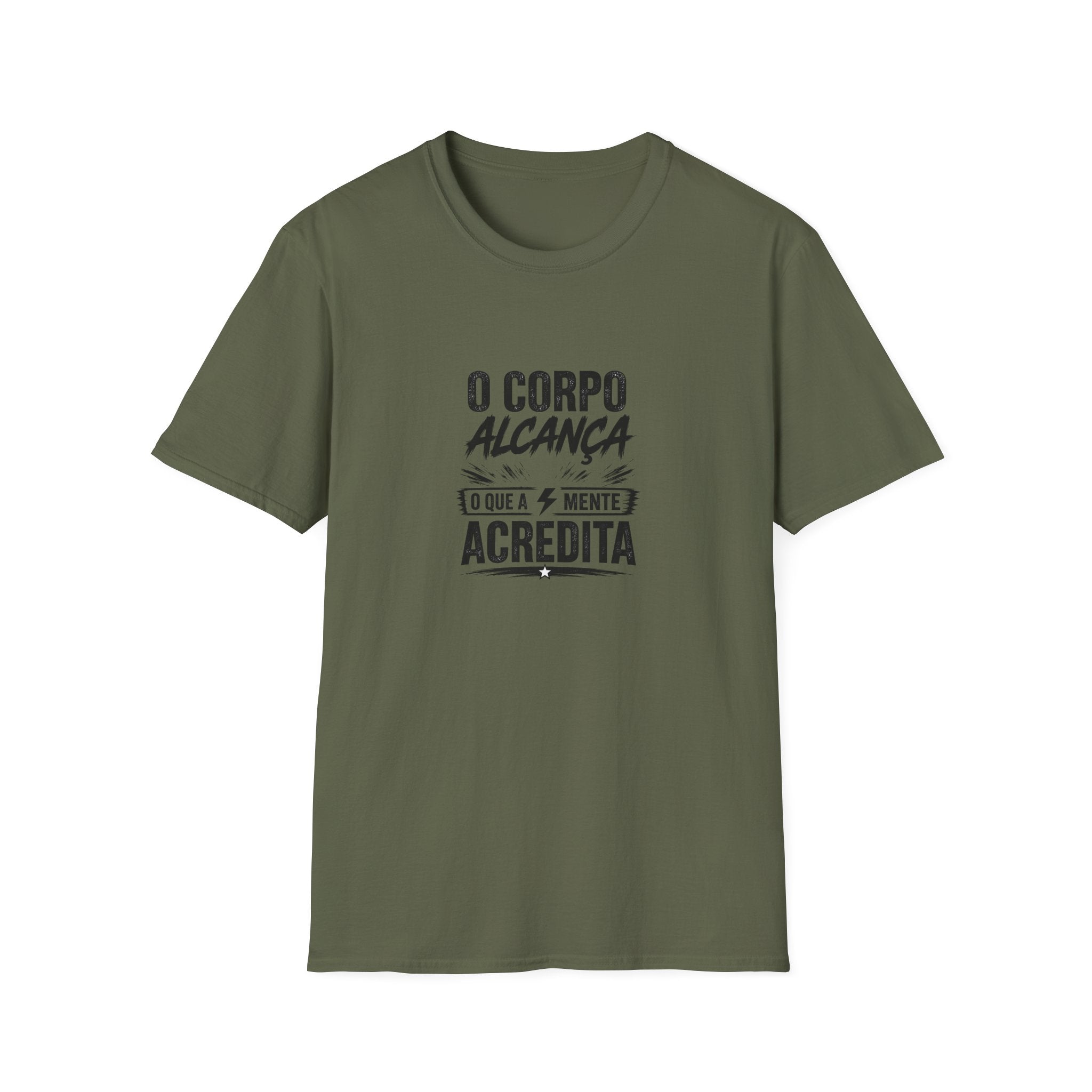 T-Shirt — "O Corpo Alcança o Que a Mente Acredita"