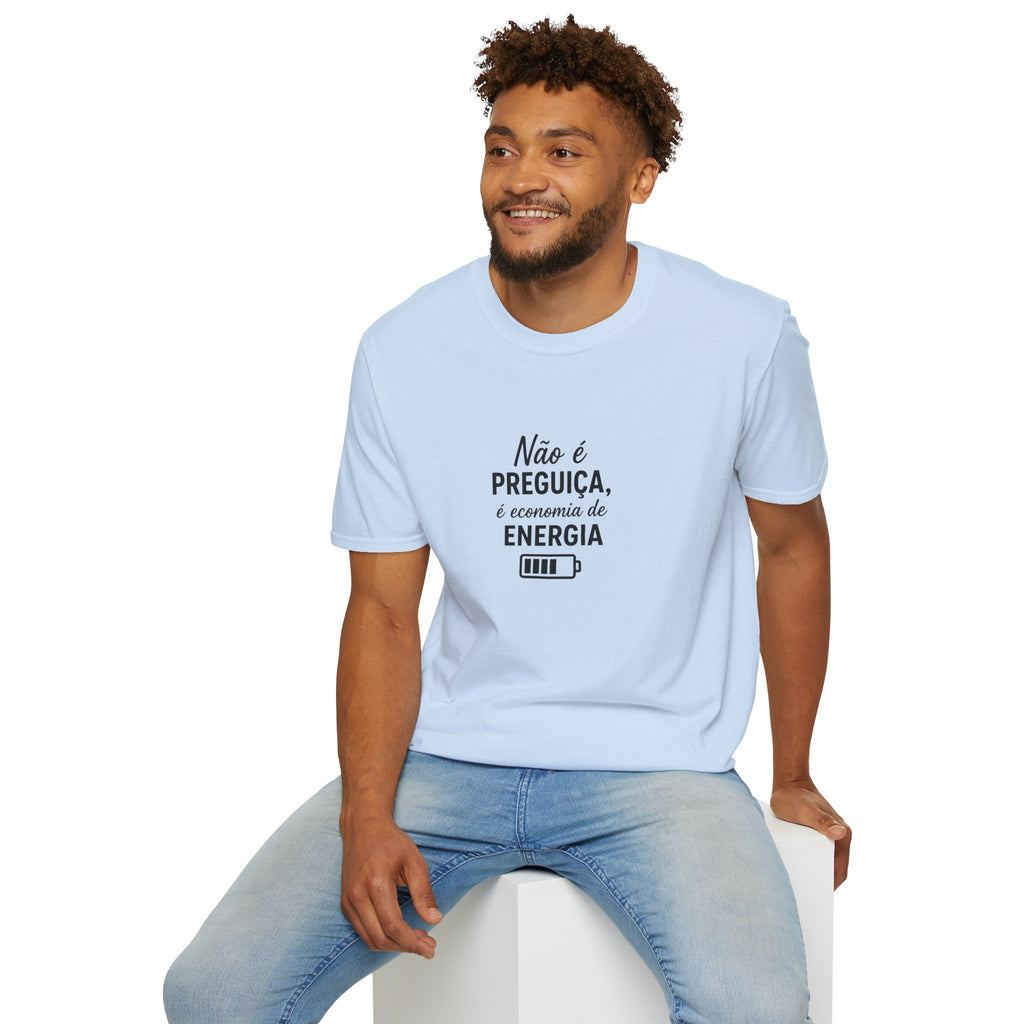 T-Shirt "Não é preguiça, é economia de energia"