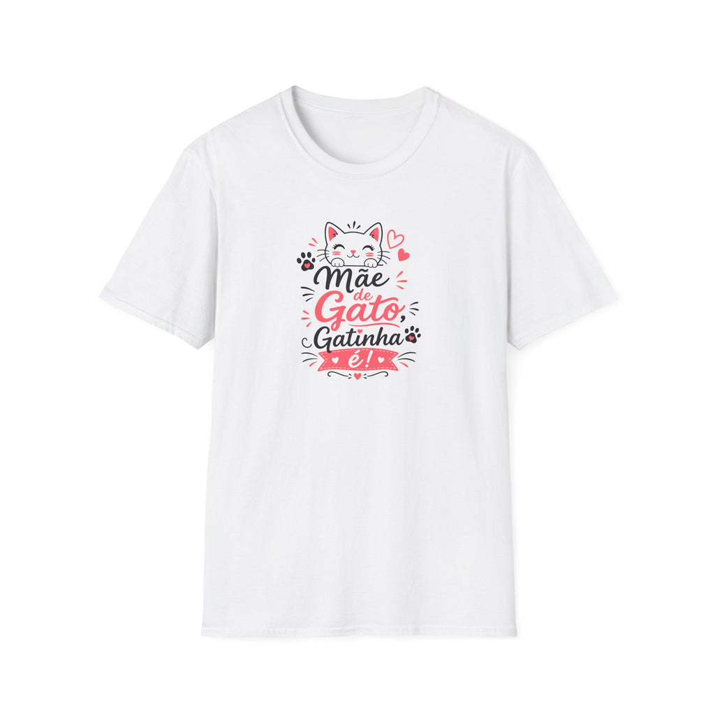 T-Shirt — "Mãe de Gato Gatinha"