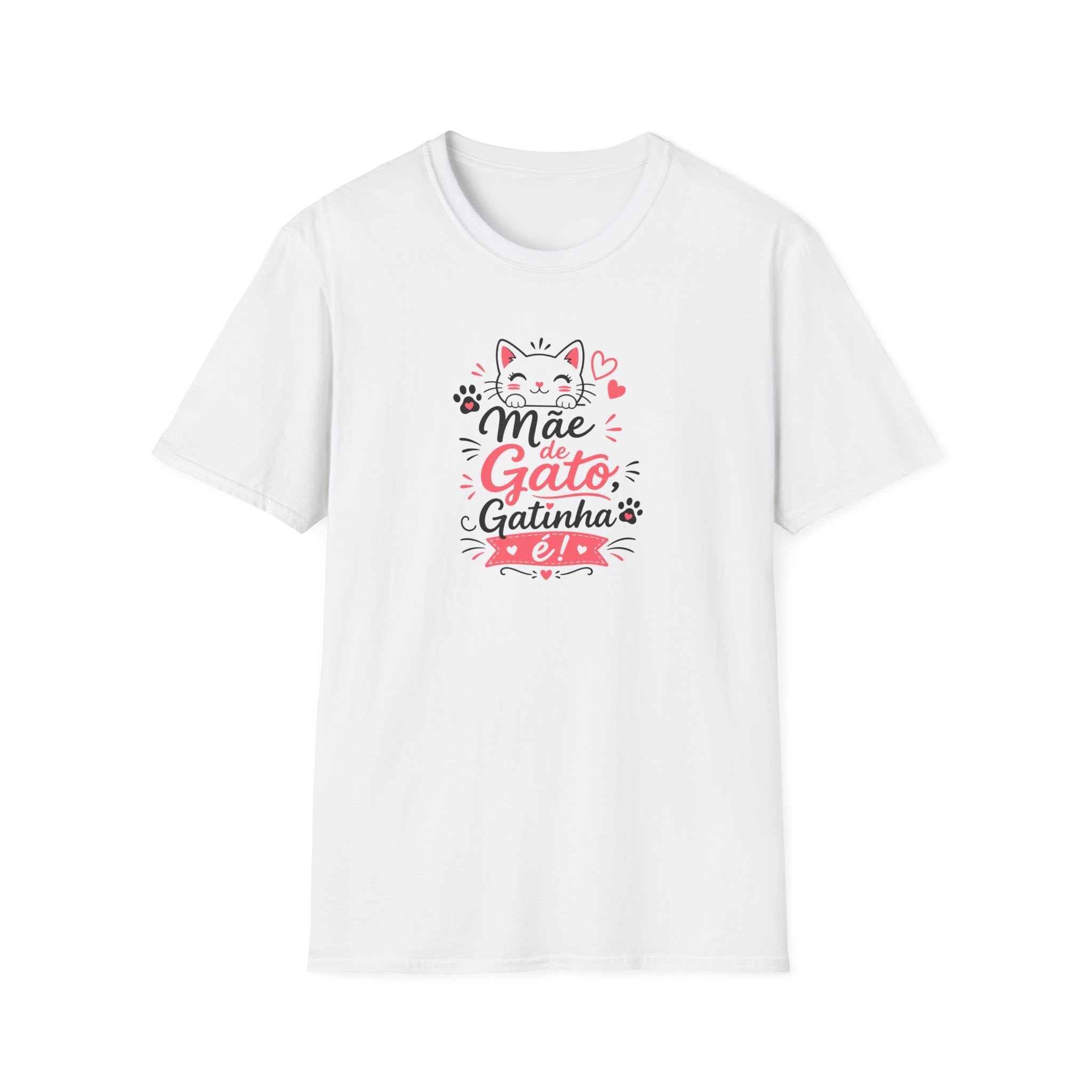 T-Shirt — "Mãe de Gato Gatinha"