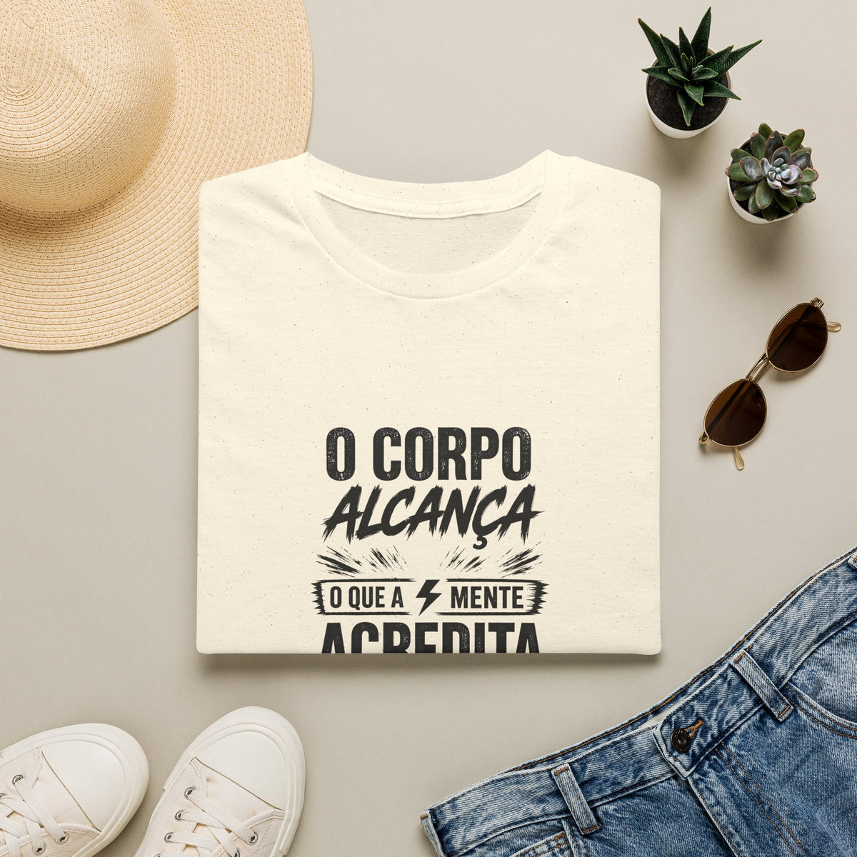 T-Shirt — "O Corpo Alcança o Que a Mente Acredita"