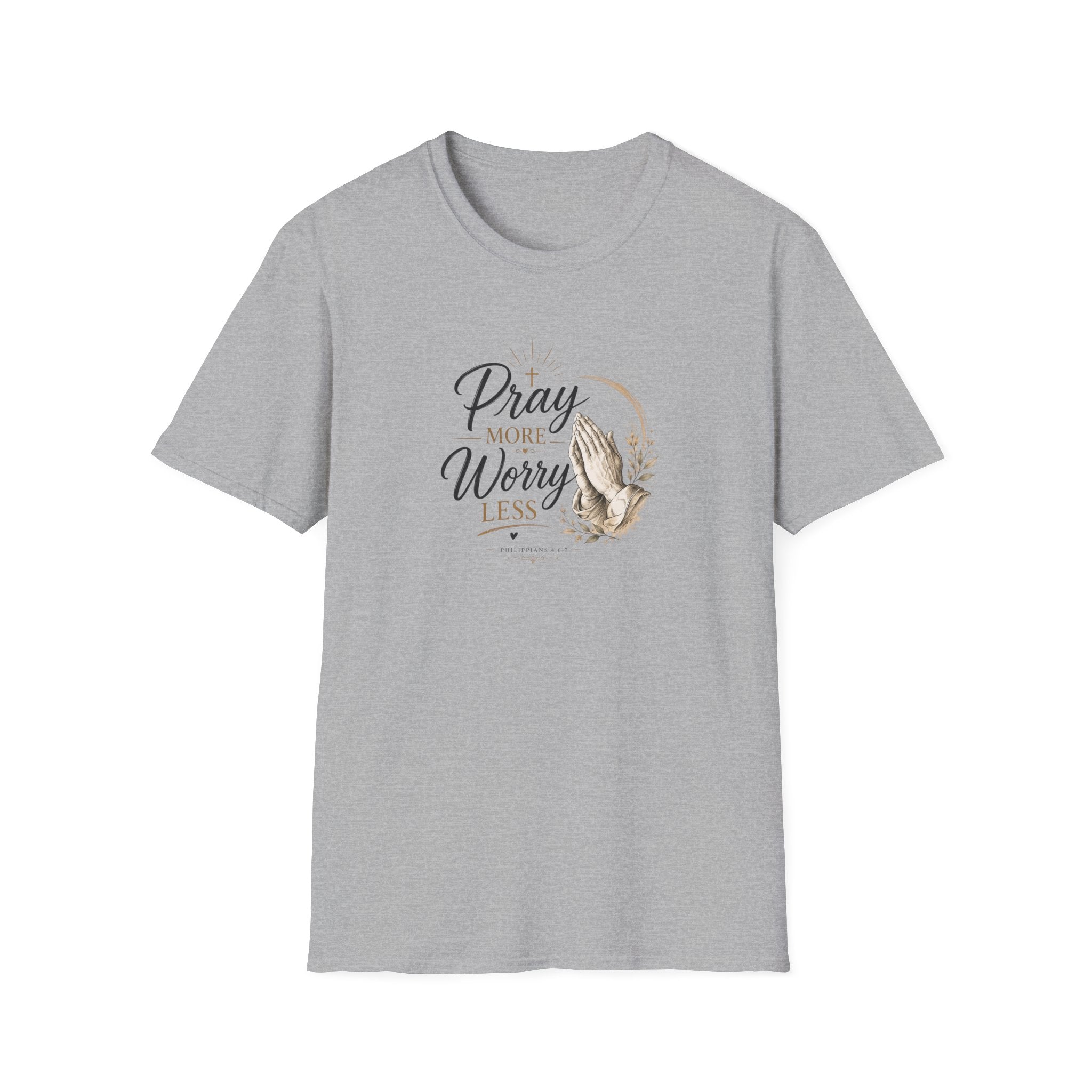 T-Shirt — "Pray More Worry Less"