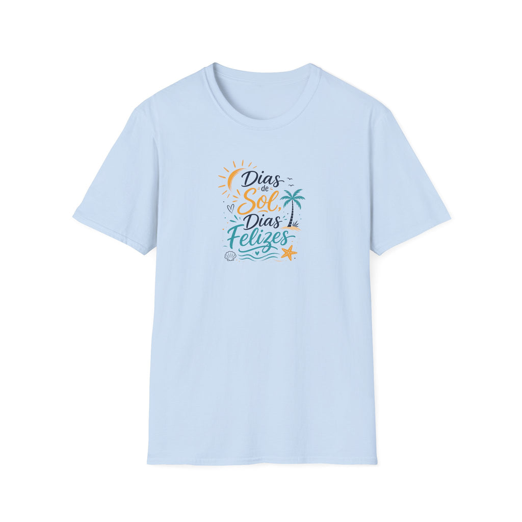 T-Shirt — "Días de Sol, Días Felizes"