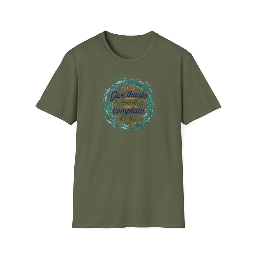 T-Shirt "Give Thanks More and Complain Less"