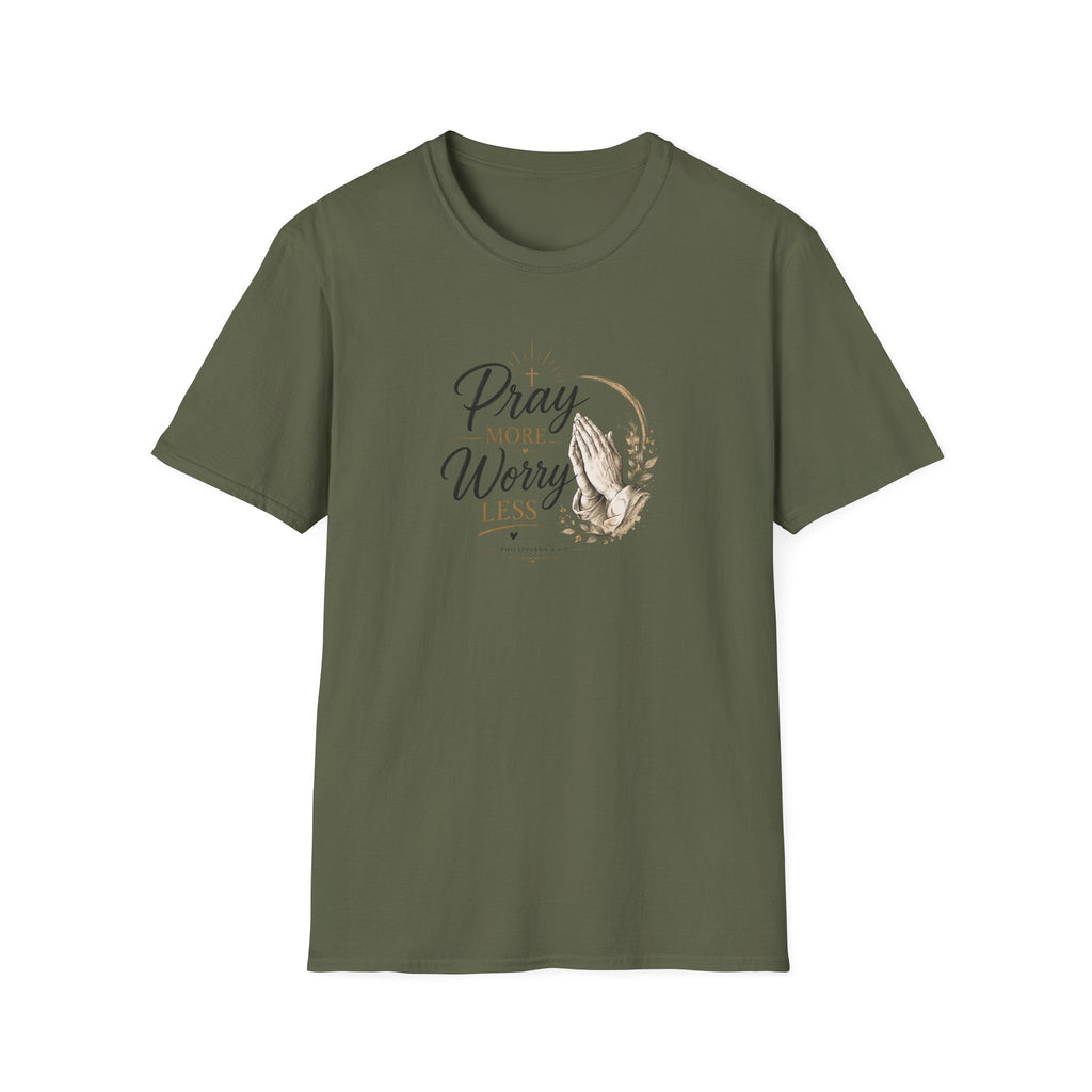 T-Shirt — "Pray More Worry Less"