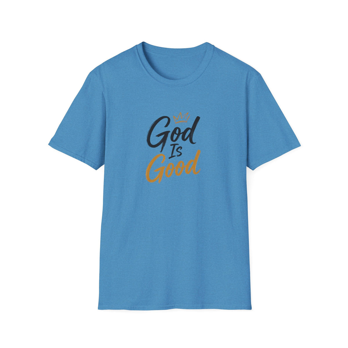T-Shirt "God Is Good"