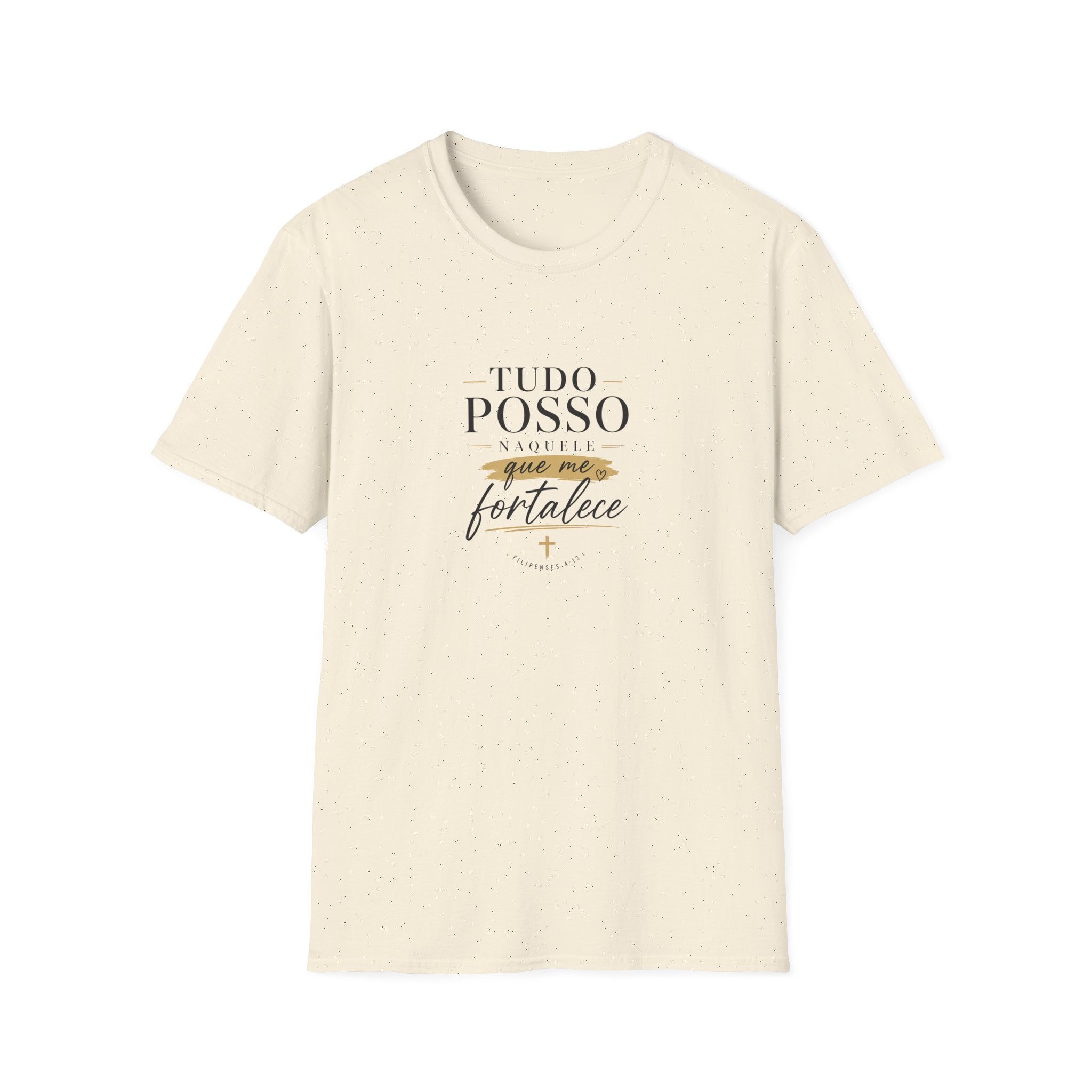 T-Shirt — "Tudo Posso Naquele que Me Fortalece"