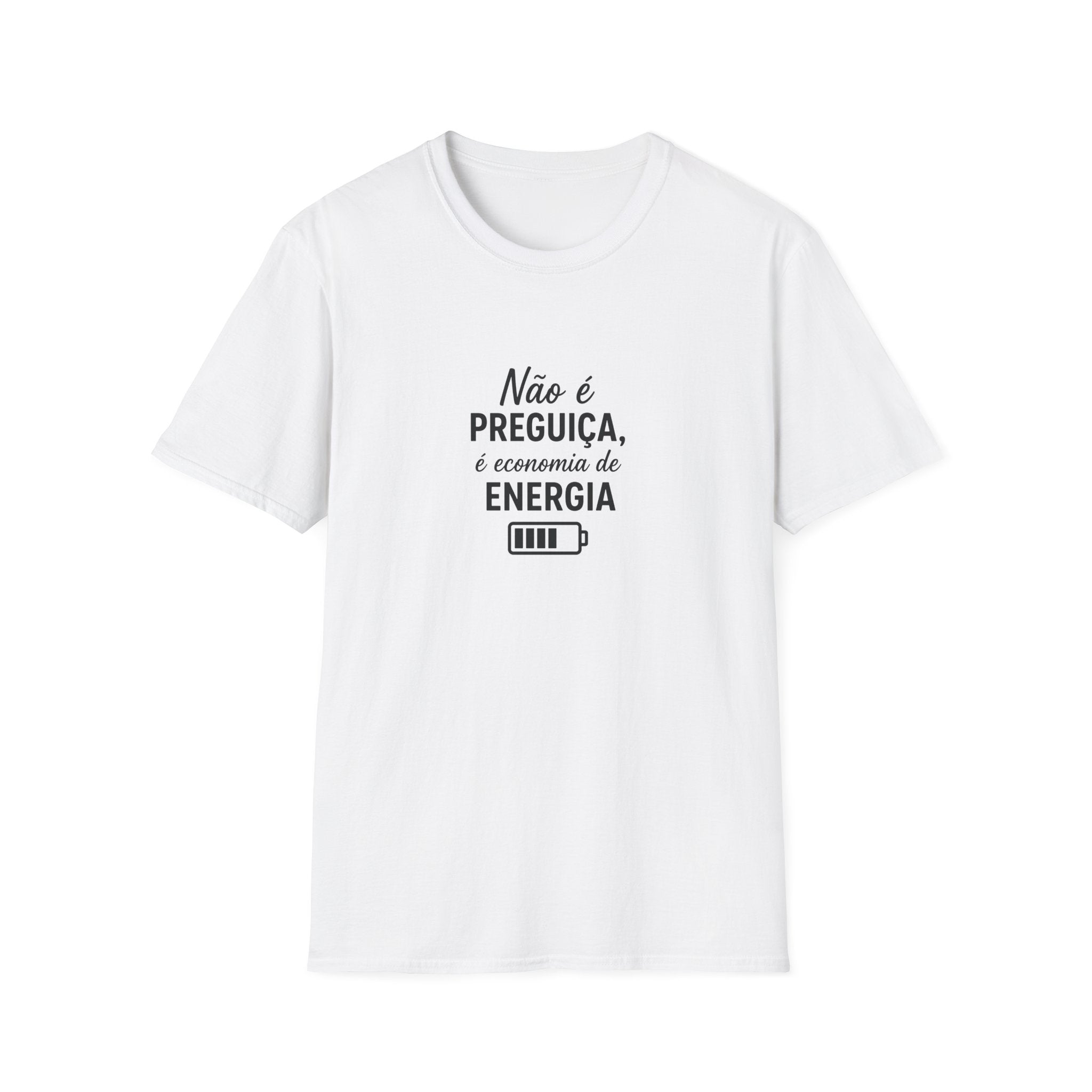 T-Shirt "Não é preguiça, é economia de energia"