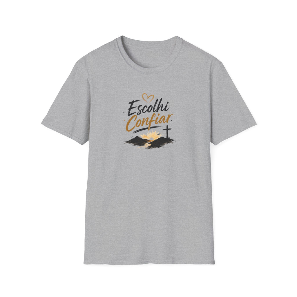T-Shirt — "Escolhi Confiar"