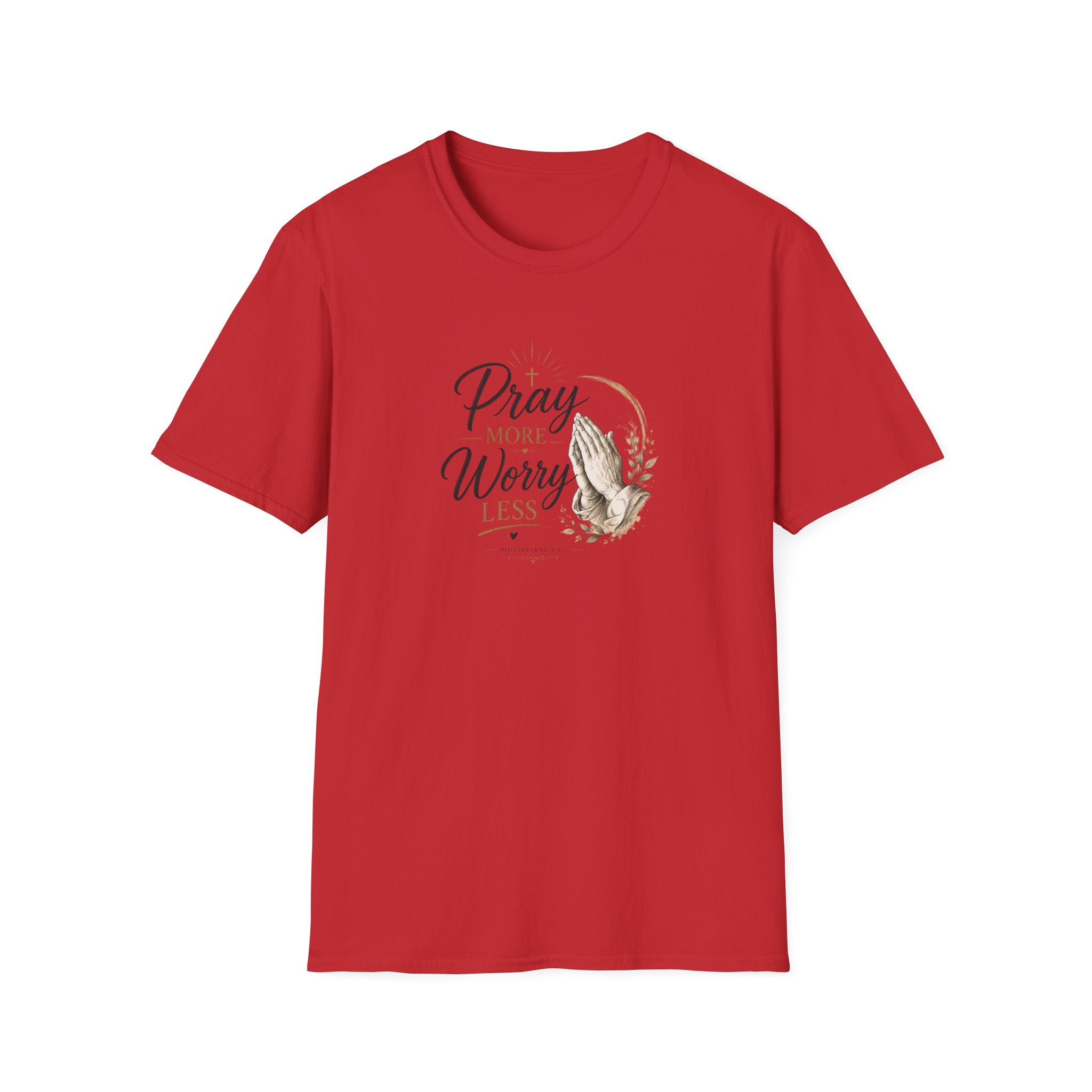 T-Shirt — "Pray More Worry Less"