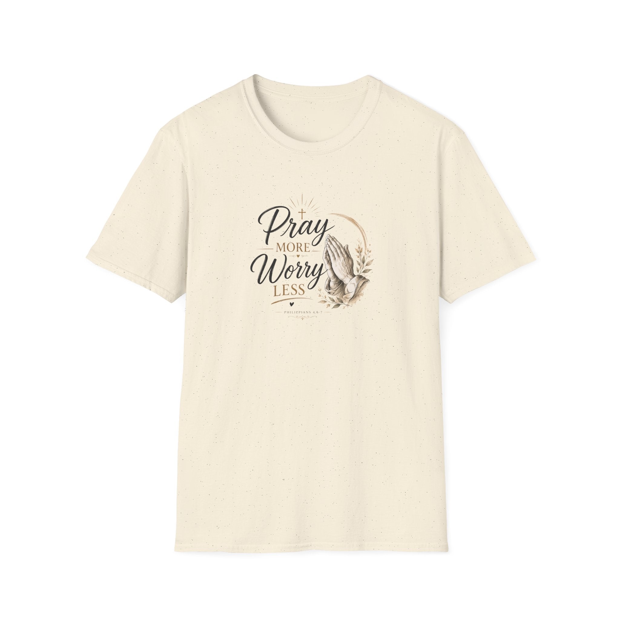 T-Shirt — "Pray More Worry Less"