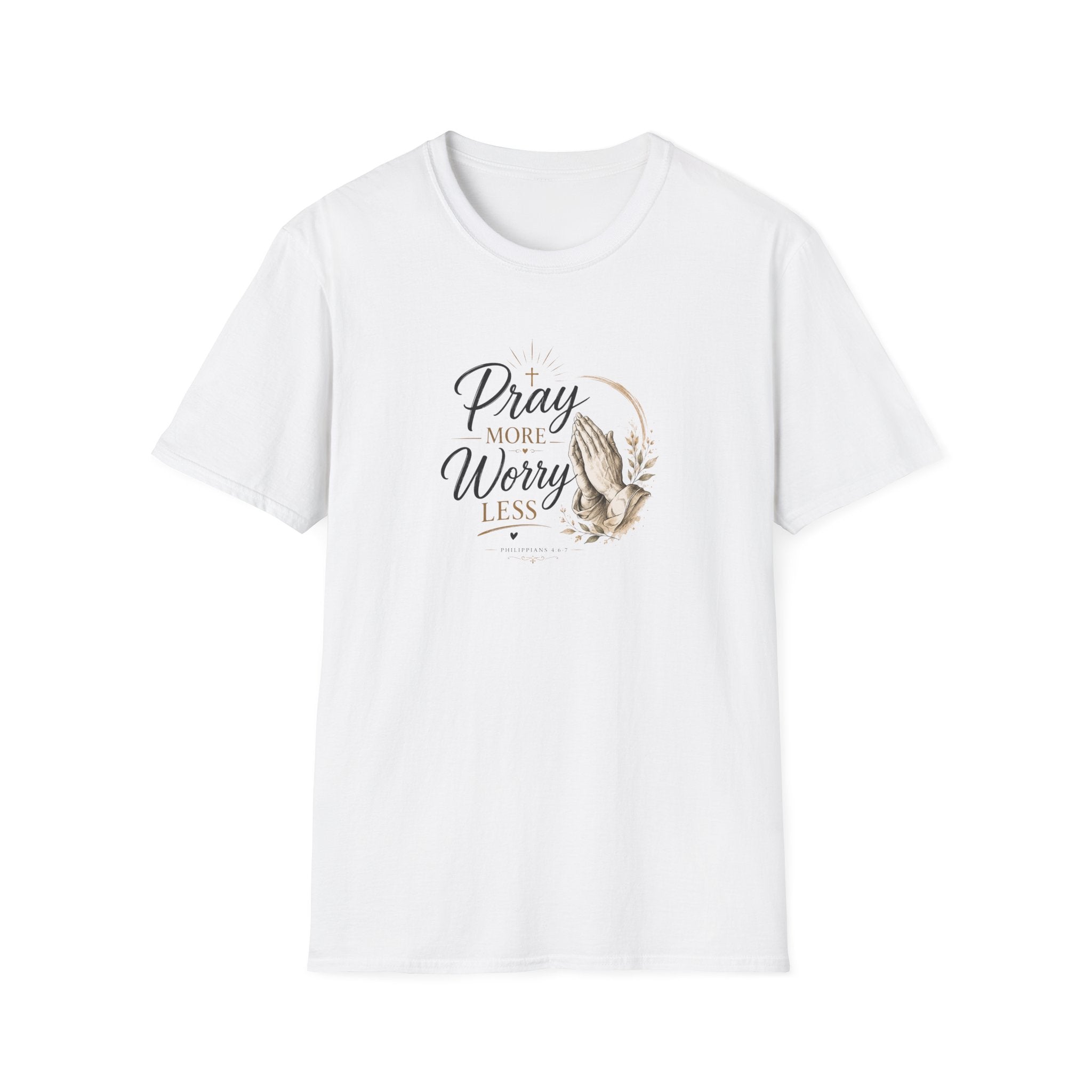 T-Shirt — "Pray More Worry Less"