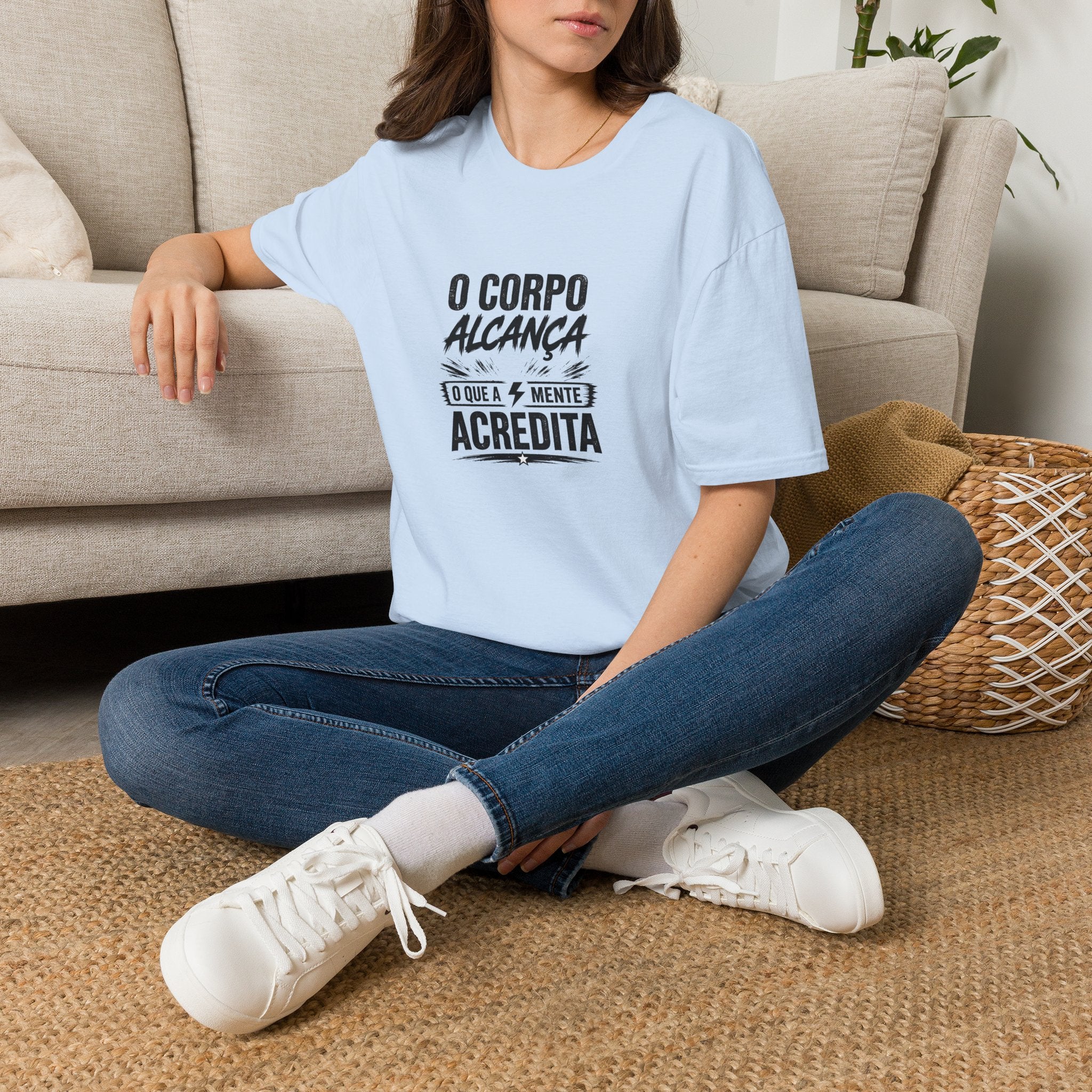 T-Shirt — "O Corpo Alcança o Que a Mente Acredita"