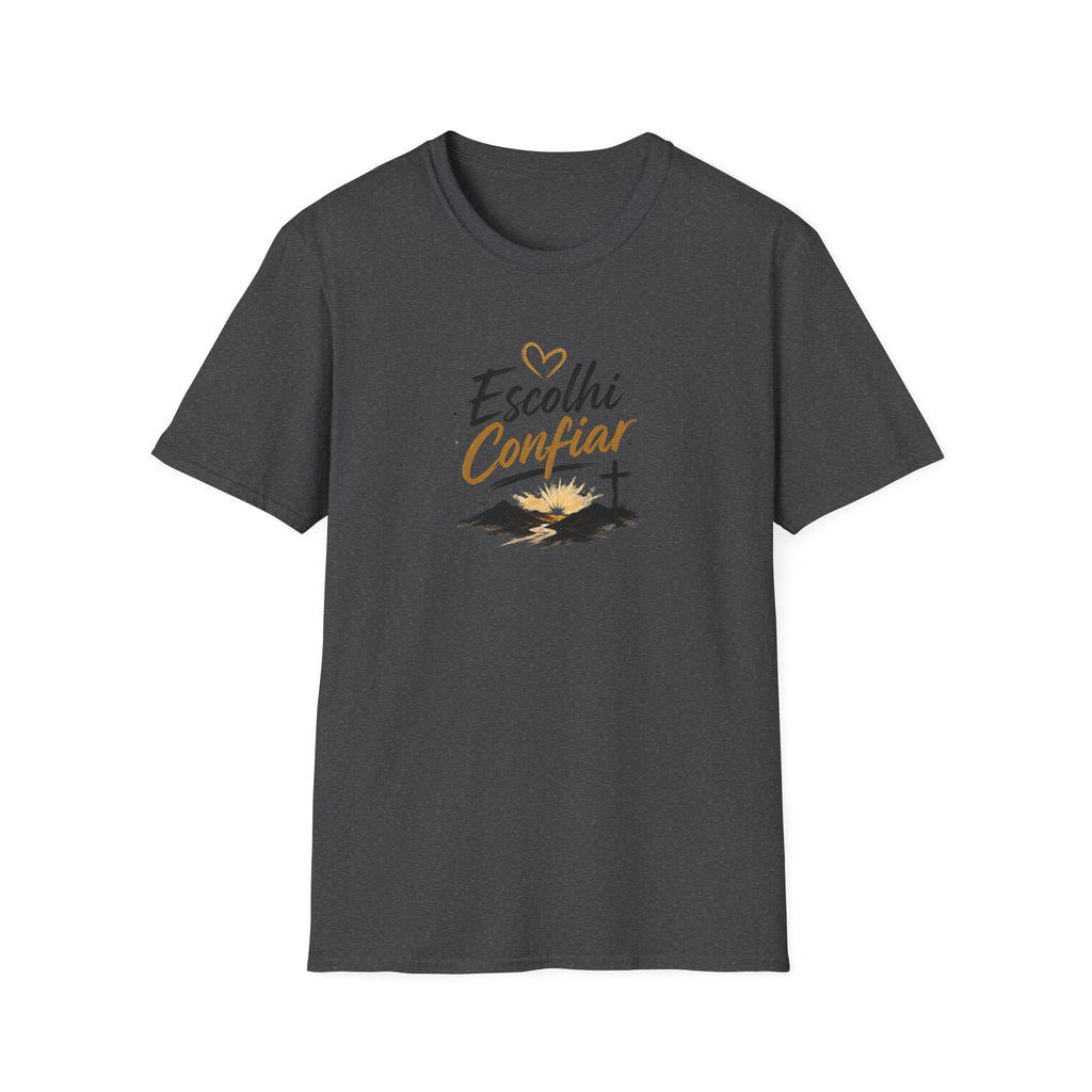 T-Shirt — "Escolhi Confiar"