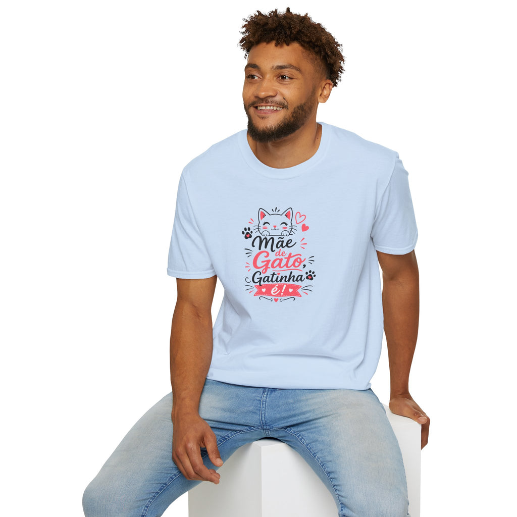 T-Shirt — "Mãe de Gato Gatinha"