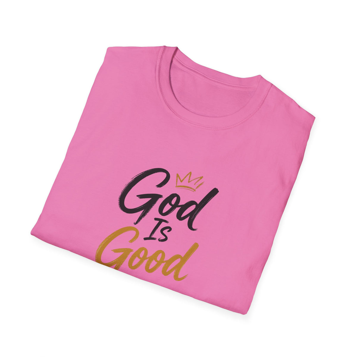 T-Shirt "God Is Good"