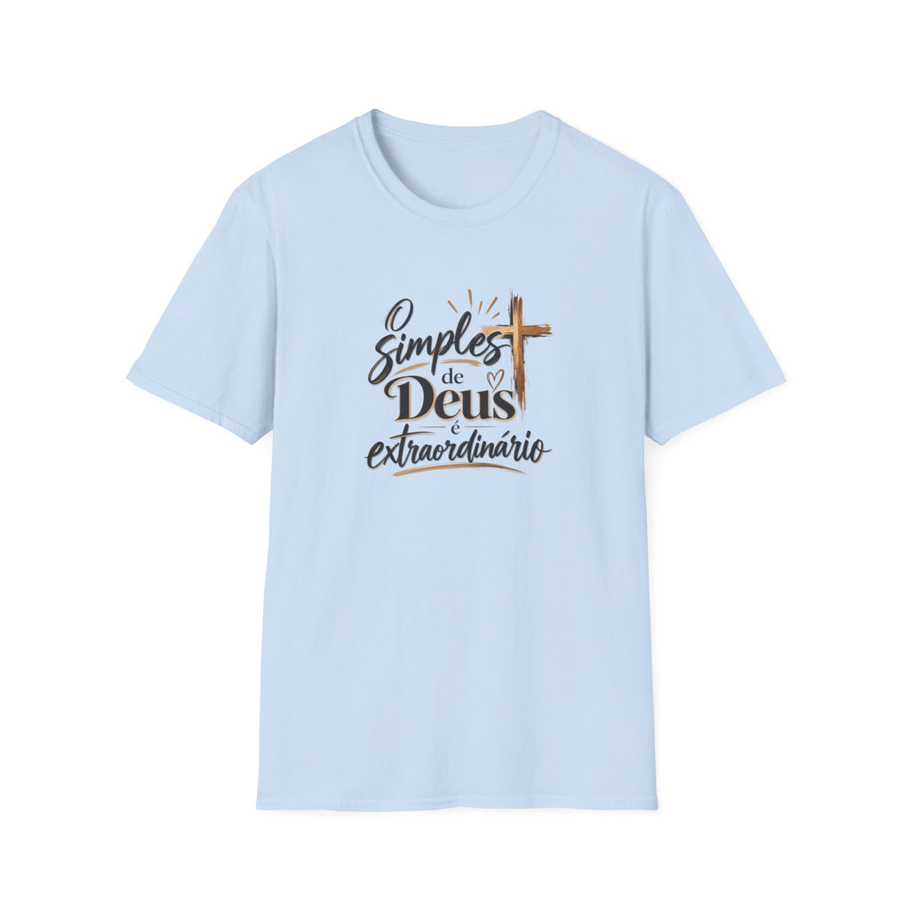 T-Shirt — "O Simples de Deus é Extraordinário"