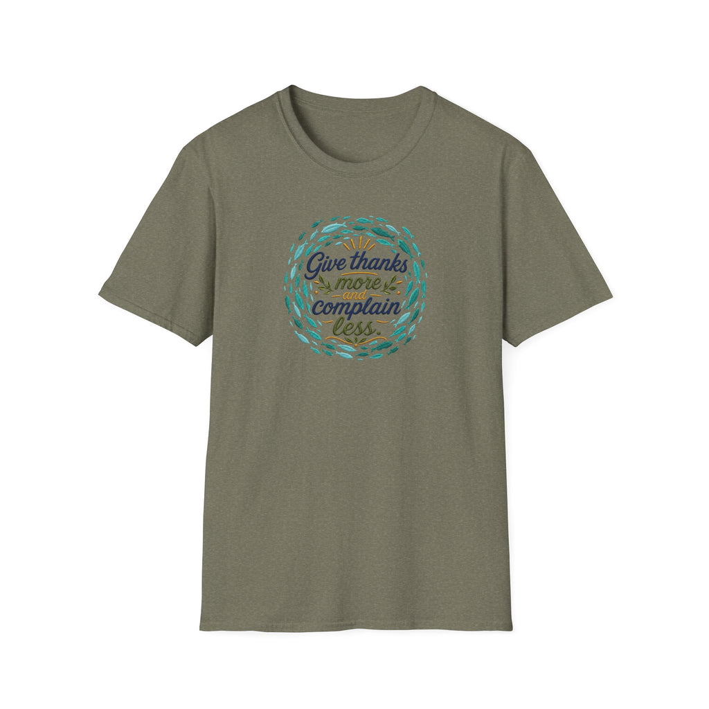 T-Shirt "Give Thanks More and Complain Less"