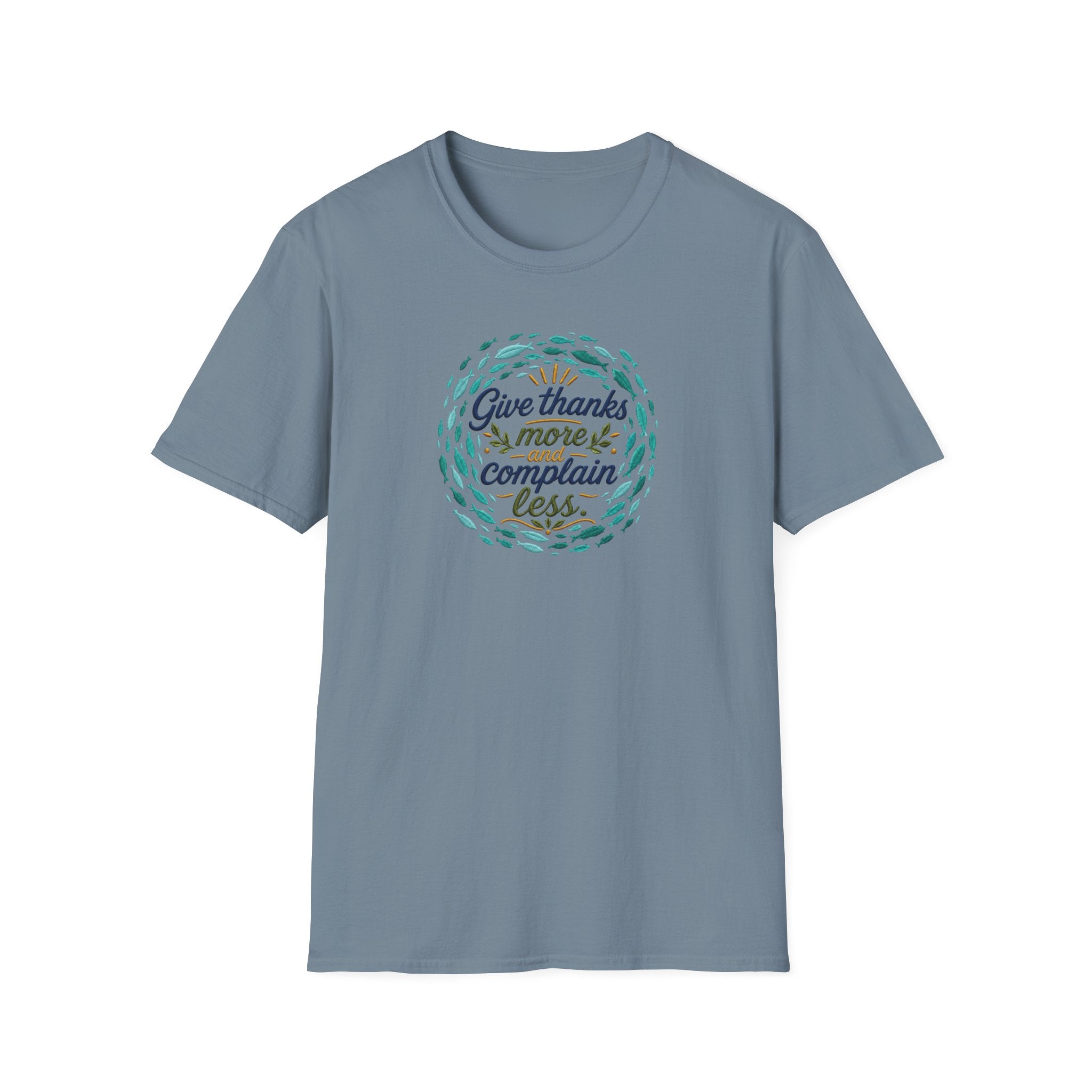 T-Shirt "Give Thanks More and Complain Less"
