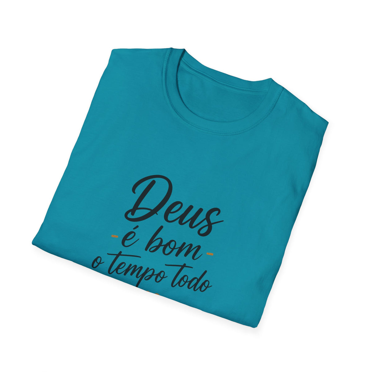 T-Shirt "Deus é bom o tempo todo"