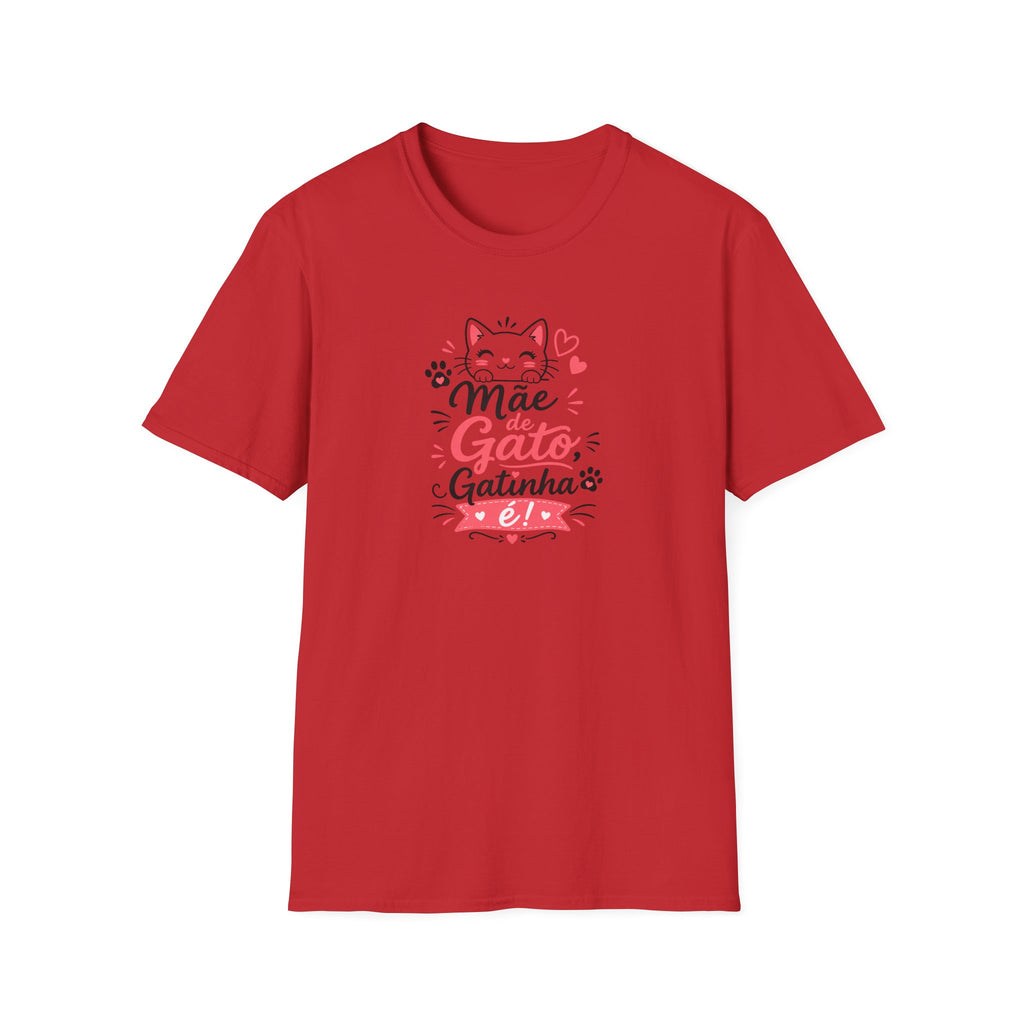 T-Shirt — "Mãe de Gato Gatinha"