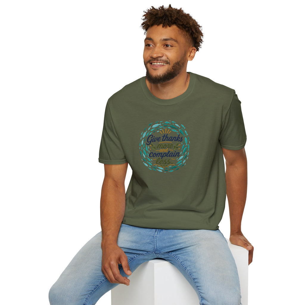 T-Shirt "Give Thanks More and Complain Less"