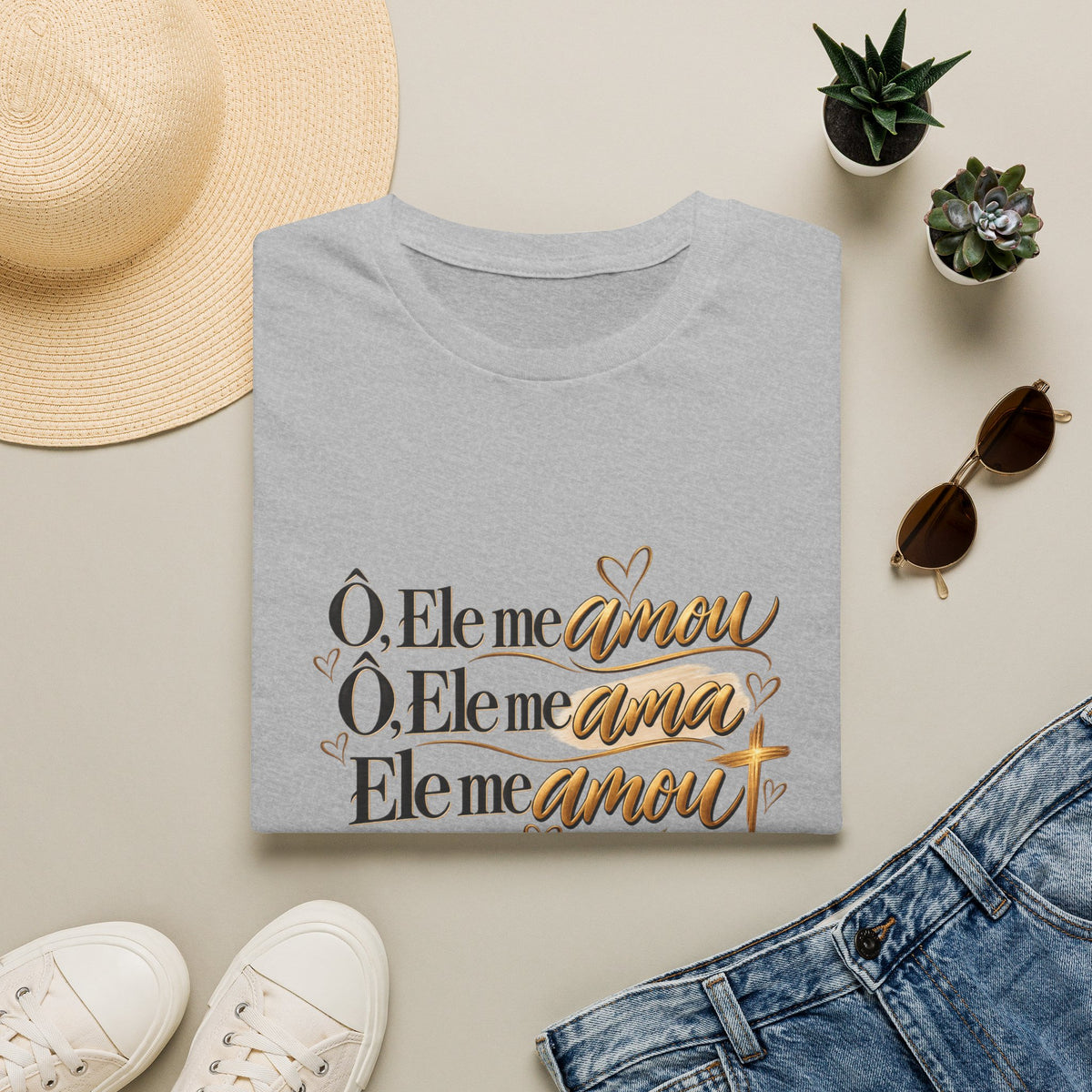 T-Shirt • "Ele me amou / Ele me ama / Ele me amou"