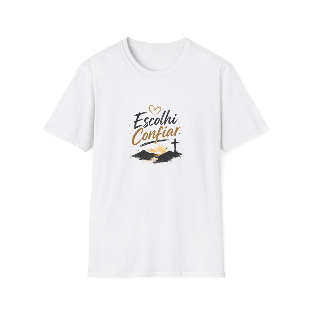 T-Shirt — "Escolhi Confiar"