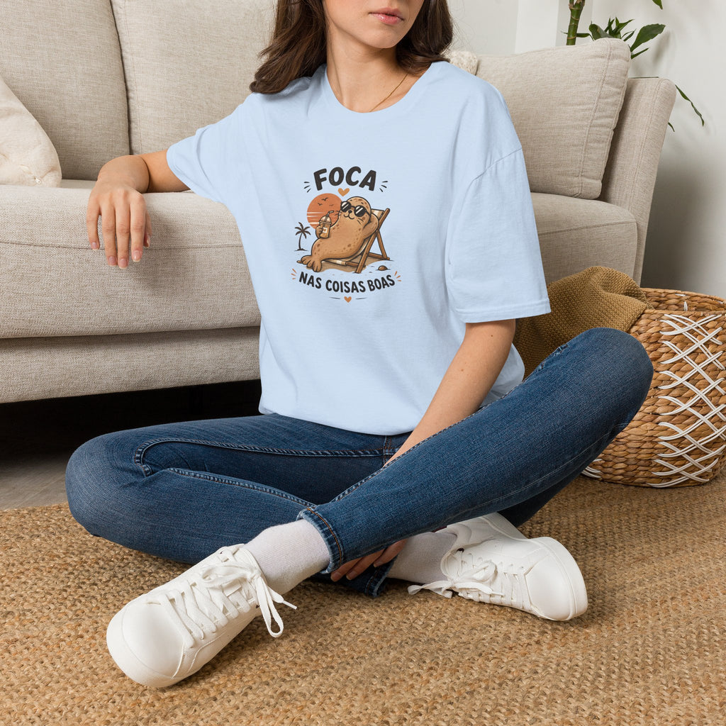 T-Shirt — "Foca nas Coisas Boas"