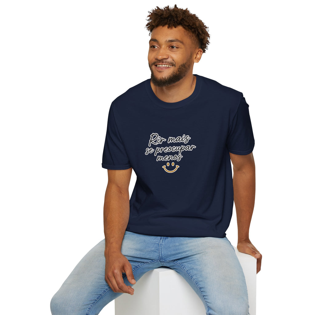 T-Shirt — "Rir mais, se preocupar menos"