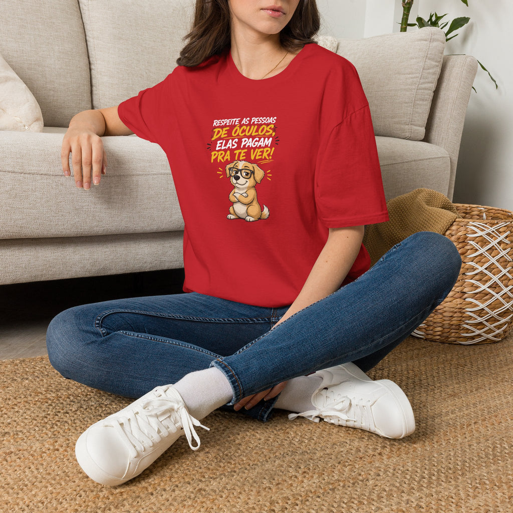 T-Shirt — "Respeite as Pessoas de Óculos, Elas Pagam Pra Te Ver!"