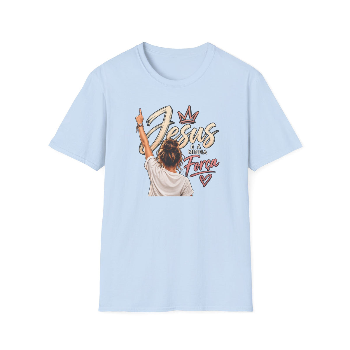 T-Shirt — Jesus é minha força