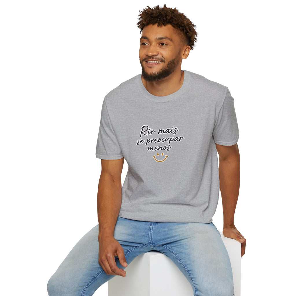T-Shirt — "Rir mais, se preocupar menos"