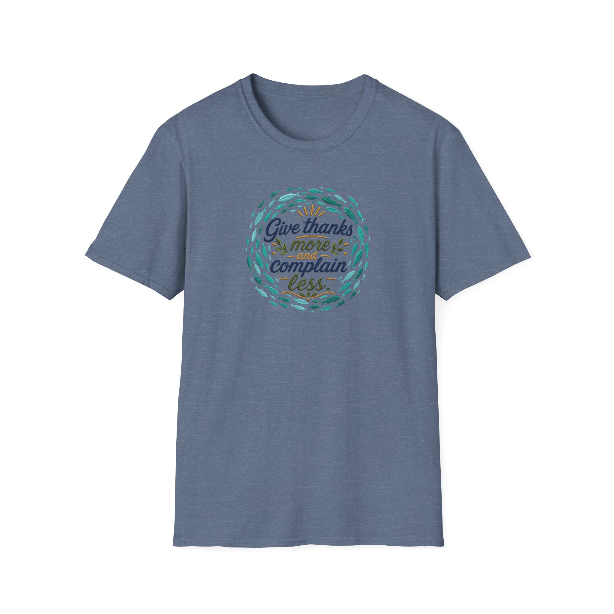 T-Shirt "Give Thanks More and Complain Less"