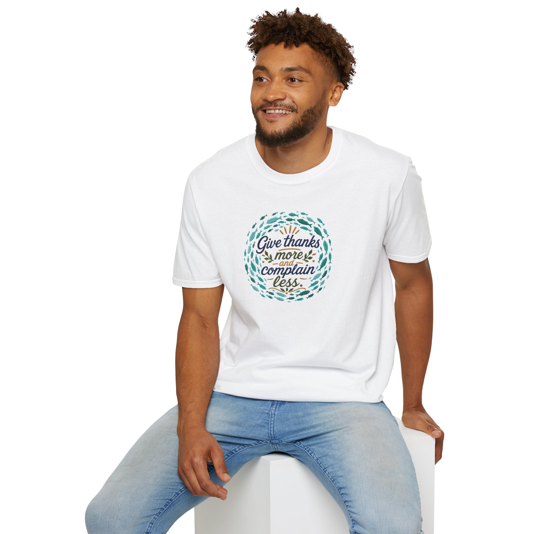 T-Shirt "Give Thanks More and Complain Less"