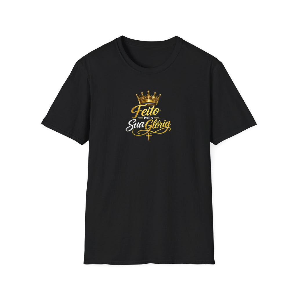 T-Shirt "Feito Para Sua Glória"