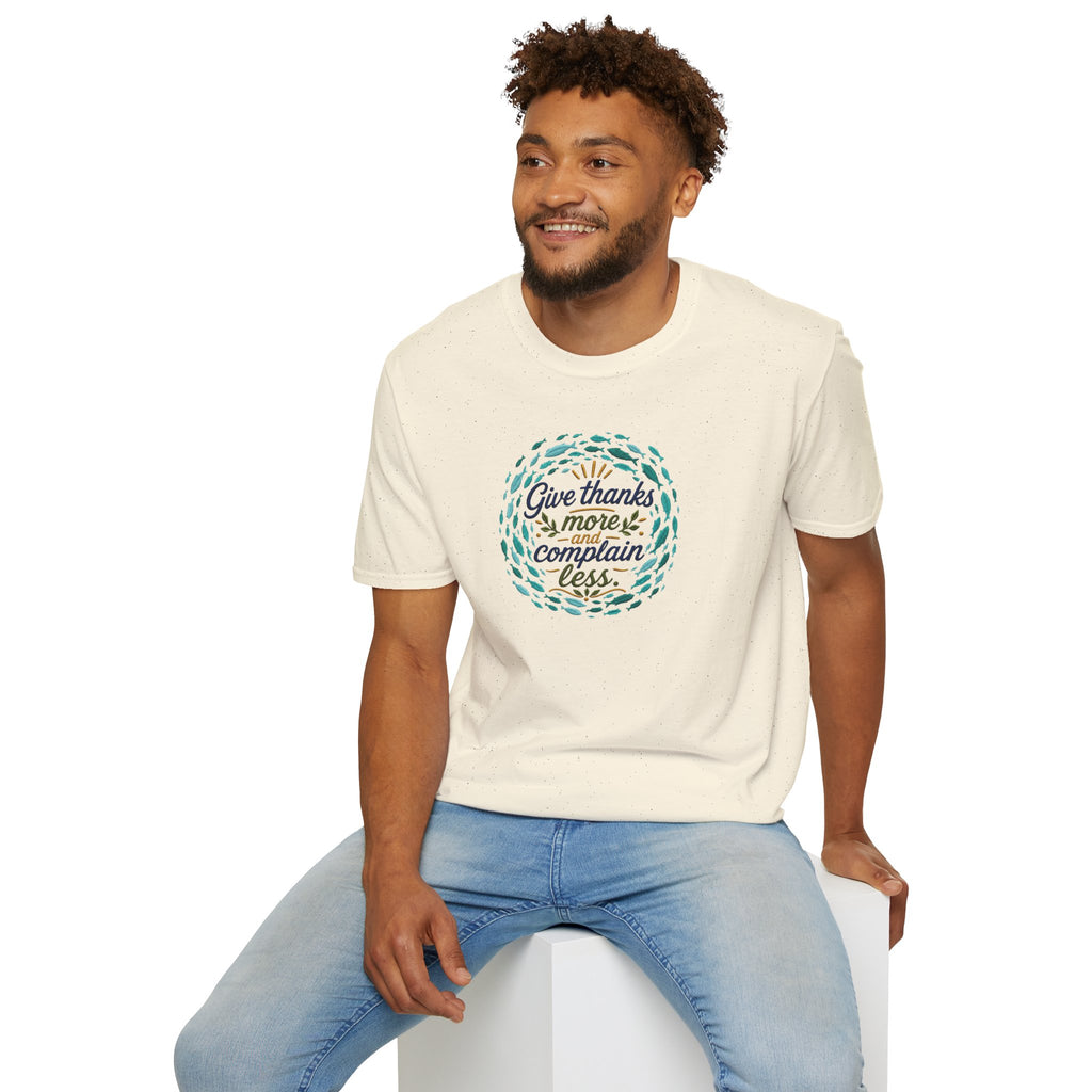 T-Shirt "Give Thanks More and Complain Less"