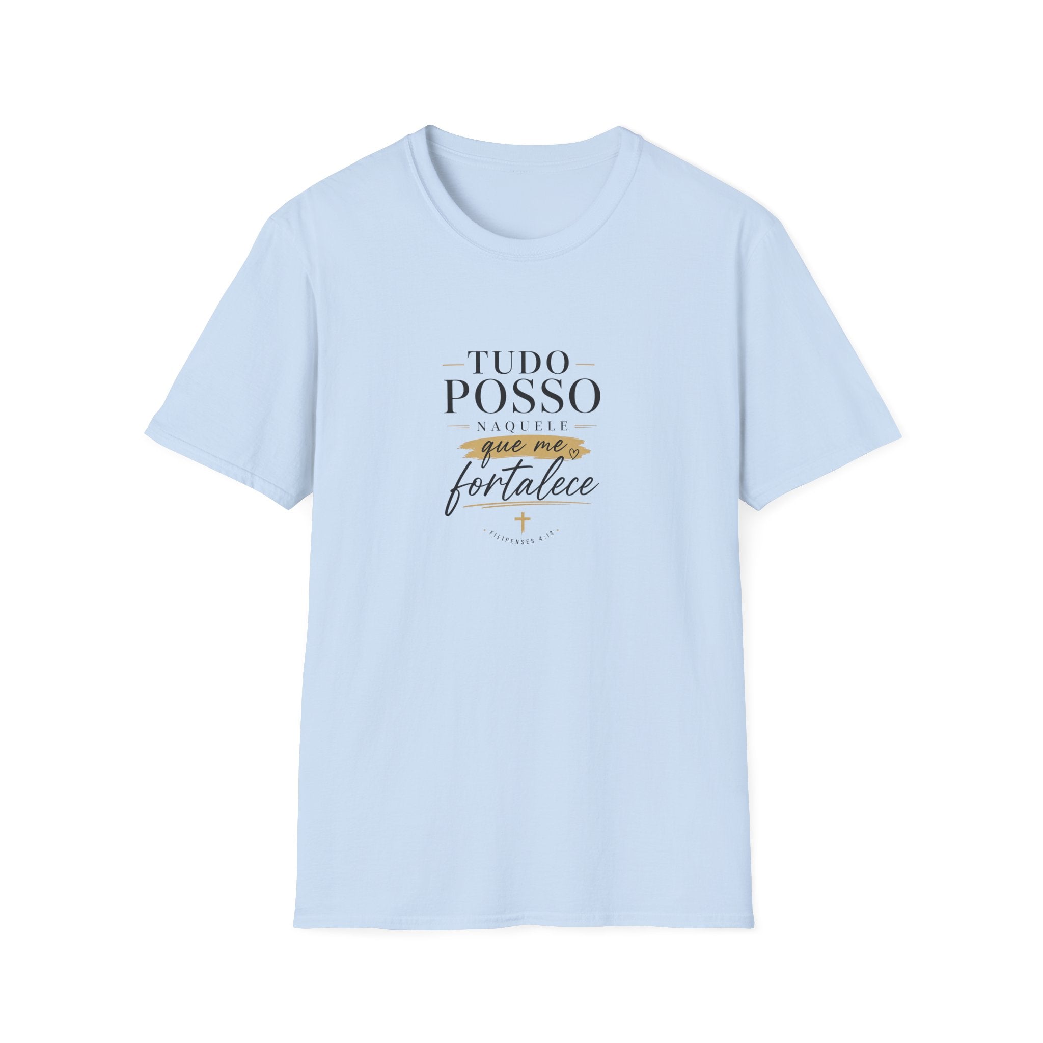 T-Shirt — "Tudo Posso Naquele que Me Fortalece"