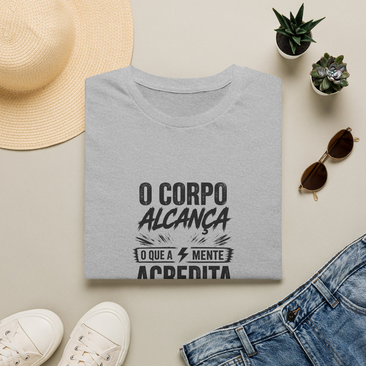 T-Shirt — "O Corpo Alcança o Que a Mente Acredita"