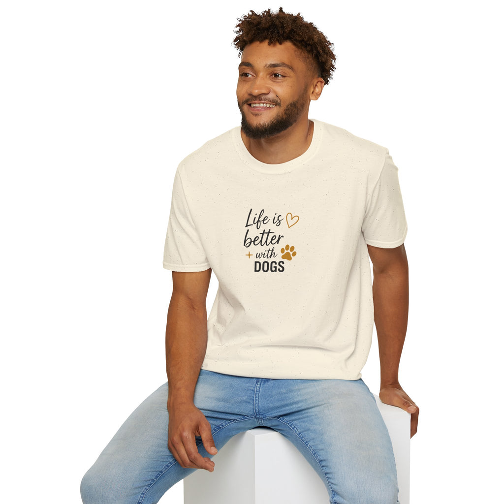T-Shirt "Life Is Better With Dogs"